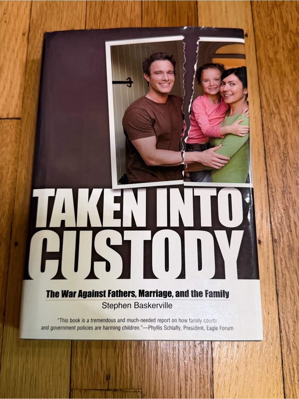 Taken Into Custody by Stephen Baskerville -  Hardcover With Dust Jacket